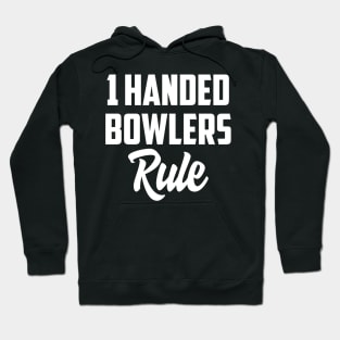 1 Handed bowlers rule Hoodie